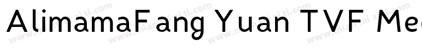 AlimamaFang Yuan TVF MediumRound字体转换